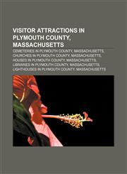 Visitor attractions in Plymouth County, Massachusetts Cemeteries in Plymouth County, Massachusetts, Churches in Plymouth County, Massachusetts,1233130307,9781233130306