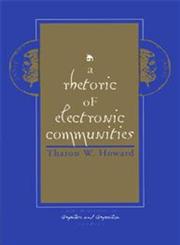 A Rhetoric of Electronic Communities,1567502954,9781567502954
