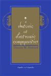 A Rhetoric of Electronic Communities,1567502954,9781567502954