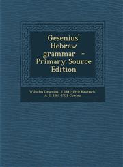 Gesenius' Hebrew Grammar - Primary Source Edition,1293835226,9781293835227