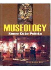 Museology Some Cute Points 1st Edition,8178354101,9788178354101