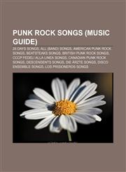 Punk rock songs (Music Guide) 28 Days songs, All (band) songs, American punk rock songs, Beatsteaks songs, British punk rock songs,1157413951,9781157413950