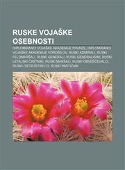 Ruske vojaške osebnosti Diplomiranci Vojaške akademije Frunze, Diplomiranci Vojaške akademije Vorošilov, Ruski admirali, Ruski feldmaršali,1233392050,9781233392056