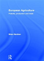 European Agriculture Policies, Production and Trade,0415085322,9780415085328