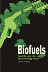 Biofuels Towards a Greener and Secure Energy Future,8179930858,9788179930854