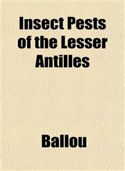 Insect Pests of the Lesser Antilles,1152971956,9781152971950