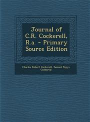 Journal of C.R. Cockerell, R.a. - Primary Source Edition,1294835963,9781294835967