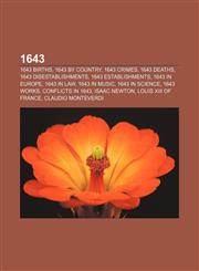 1643 1643 births, 1643 by country, 1643 crimes, 1643 deaths, 1643 disestablishments, 1643 establishments, 1643 in Europe, 1643 in law,1232459232,9781232459231
