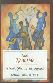 The Noontide Poems, Ghazals and Hymns,8176258822,9788176258821