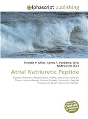 Atrial Natriuretic Peptide,613029025X,9786130290252
