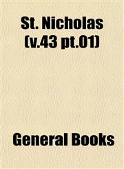 St. Nicholas (v.43 pt.01),1153111683,9781153111683