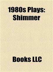1980s Plays (Book Guide) 1980 Plays, 1981 Plays, 1982 Plays, 1983 Plays, 1984 Plays, 1985 Plays, 1986 Plays, 1987 Plays, 1988 Plays,1157750621,9781157750628