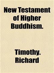 New Testament of Higher Buddhism.,1153391473,9781153391474