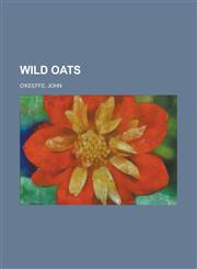 Wild Oats,1150252049,9781150252044