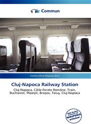Cluj-Napoca Railway Station,613702573X,9786137025734