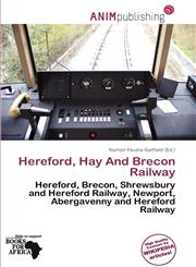 Hereford, Hay And Brecon Railway,6137497925,9786137497920