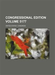 Congressional edition Volume 5177,1231162635,9781231162637