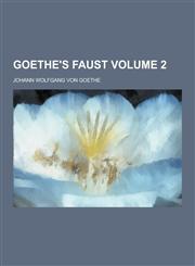 Goethe's Faust Volume 2,1230262903,9781230262901
