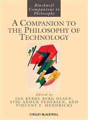 A Companion to the Philosophy of Technology,140514601X,9781405146012