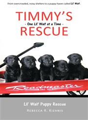 Timmy's Rescue One Lil' Waif at a Time,1934733474,9781934733479