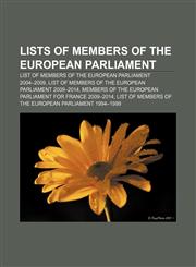 Lists of Members of the European Parliament List of members of the European Parliament 2004-2009,1233065602,9781233065608