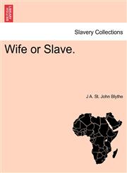 Wife or Slave. Vol. II.,1241440433,9781241440435
