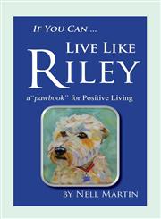 If You Can... Live Like Riley,1300131705,9781300131700