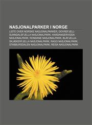 Nasjonalparker i Norge Liste over norske nasjonalparker, Dovrefjell-Sunndalsfjella nasjonalpark, Hardangervidda nasjonalpark,1232790400,9781232790402