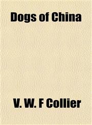 Dogs of China,1152239961,9781152239968