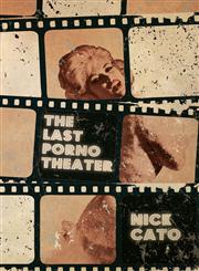 The Last Porno Theater,0988348454,9780988348455