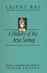 A History of the Arya Samaj An Account of its Origin, Doctrines and Activities with a Biographical Sketch of the Founder,812150578X,9788121505789