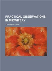 Practical observations in midwifery,1150370807,9781150370809