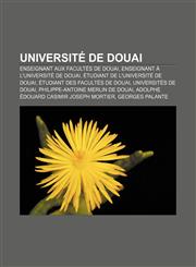 Université de Douai Enseignant aux facultés de Douai, Enseignant à l'Université de Douai, Étudiant de l'université de Douai,0217741770,9780217741774