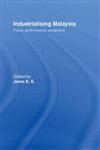 Industrializing Malaysia Policy, Performance, Prospects 1st Edition,0415096472,9780415096478