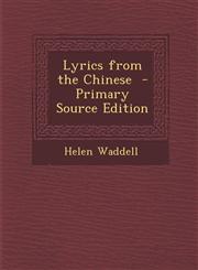 Lyrics from the Chinese  - Primary Source Edition,1295237075,9781295237074
