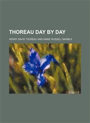 Thoreau Day by Day,115138206X,9781151382061
