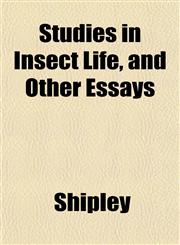 Studies in Insect Life, and Other Essays,1152483412,9781152483415