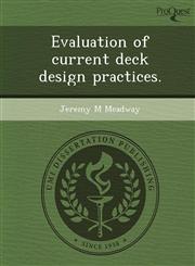 Evaluation of current deck design practices.,1248969669,9781248969663