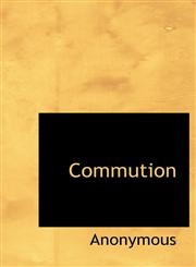 Commution,1140069012,9781140069010