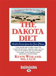 The Dakota Diet Health Secrets from the Great Plains (Easyread Large Edition),1458763277,9781458763273