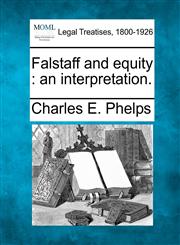 Falstaff and equity an interpretation.,1240025807,9781240025800
