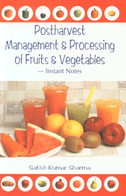 Postharvest Management & Processing of Fruits & Vegetables Instant Notes,9380235208,9789380235202