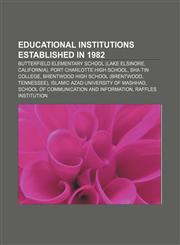 Educational institutions established in 1982 Butterfield Elementary School (Lake Elsinore, California), Port Charlotte High School,1156452430,9781156452431