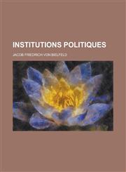 Institutions Politiques,1234880563,9781234880569
