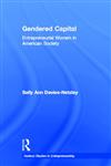 Gendered Capital Entrepreneurial Women in American Enterprise,0815338694,9780815338697