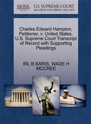 Charles Edward Hampton, Petitioner, v. United States. U.S. Supreme Court Transcript of Record with Supporting Pleadings,1270693085,9781270693086