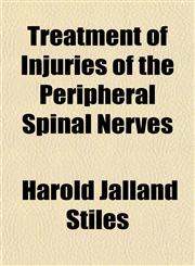 Treatment of Injuries of the Peripheral Spinal Nerves,1152083988,9781152083981
