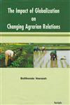 The Impact of Globalization on Changing Agrarian Relations,8183875955,9788183875950