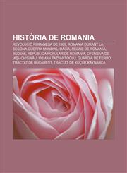 Història de Romania Revolució romanesa de 1989, Romania durant la Segona Guerra Mundial, Dàcia, Regne de Romania, Budjak,1232723185,9781232723189