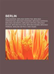 Berlin Berlindarrak, Berlingo barrutiak, Berlingo enparantzak, Berlingo eraikinak, Berlingo garraioa, Berlingo geografia, Berlingo historia,1233042408,9781233042401